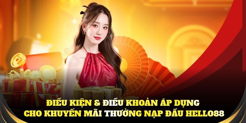 Khuyến mãi thưởng nạp đầu nhận thưởng lớn từ Hello88Khuyến mãi thưởng nạp đầu nhận thưởng lớn từ Hello88