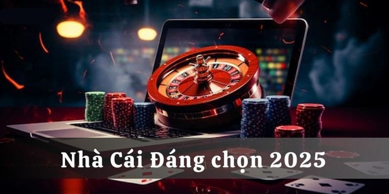 Yếu tố xác định sân chơi chốt cược hấp dẫn 2025