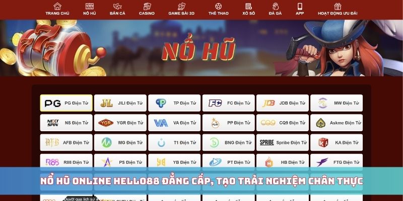 Nổ hũ online Hello88 đẳng cấp, tạo trải nghiệm chân thựcNổ hũ online Hello88 đẳng cấp, tạo trải nghiệm chân thực