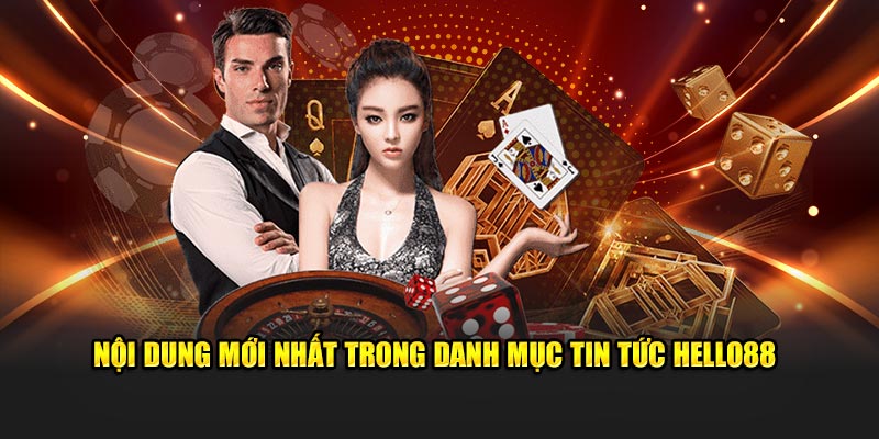 Nội dung mới nhất trong danh mục tin tức Hello88